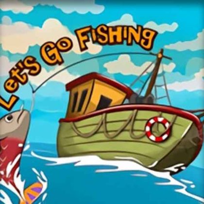 Lets Go Fishing