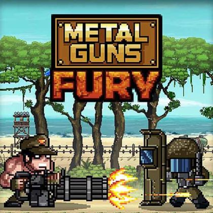 Metal Guns Fury Beat Em Up