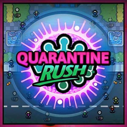 Quarantine Rush